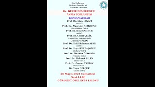 Dr. Bekir Demirkol'u Anma Toplantısı -28.05.2022- (İlk Oturum)