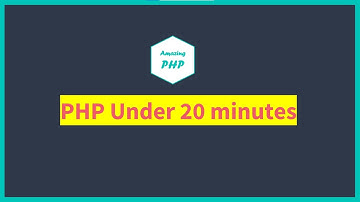 Learn PHP in under 20 minutes
