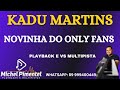 Novinha do Only Fans Kadu Martins Playback e Vs multipista