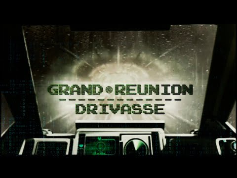 GRAND REUNION - Drivasse (OFFICIAL VIDEO)