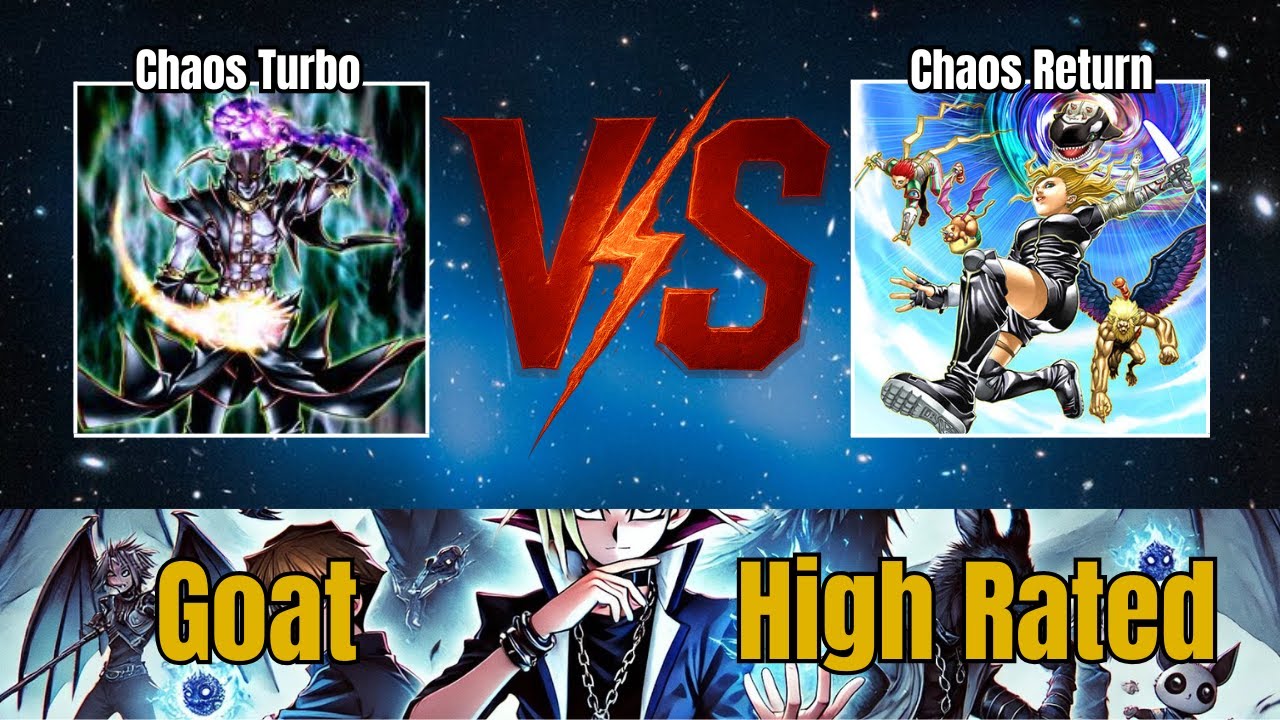 Chaos Turbo vs Chaos Return / High Rated / Goat Format / Dueling Book