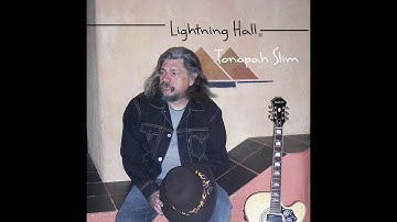 Tonopah Slim, by Lightning Hall.