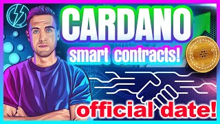 CARDANO SMART CONTRACTS DATE ANNOUNCED HISTORIC ADA NEWS