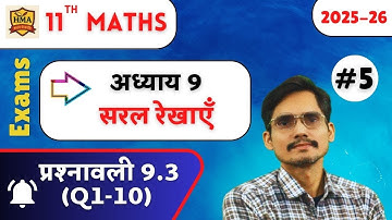 Ex 9.3 Class 11 Maths NCERT Solution Hindi Medium | सरल रेखाएँ | Q1-10 | CBSE | 2025-26