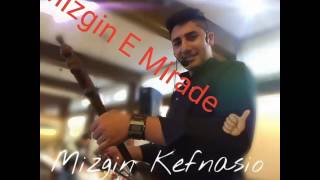 Mizgin E Mirade Kêmanchê By Kurdische Musik 