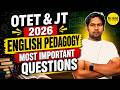 OTET & JT 2026 English Pedagogy Most Important Questions | 100% Exam-Oriented MCQs | By - Sujit Sir