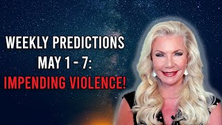 Impending Violence! May 1 - 7 Vedic Astrology Weekly Predictions