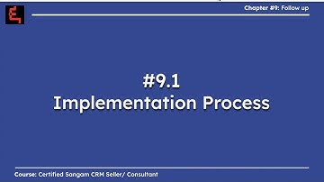 9.1 Implementation Process | Ch. 9: Follow up | #sellercourse