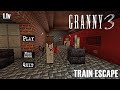 Granny 3 Train Escape Minecraft Gameplay