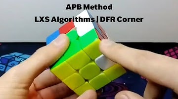 DFR Corner, LXS Algorithms + Finger Tricks | APB Method