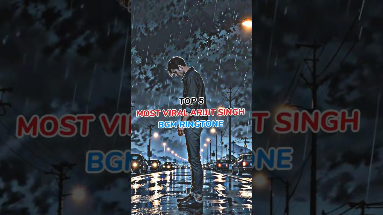 Arijit Singh Top 5 Most Viral BGM Ringtone #explore #ringtone