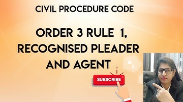 CPC ORDER 3 RULE 1, RECOGNISED PLEADER AND AGENT