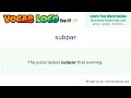 Subpar – English Pronunciation, Definition, Synonyms, Antonyms, Example Sentence