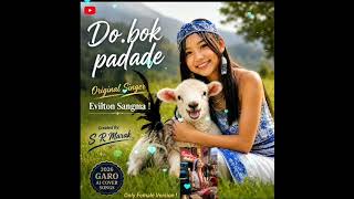 2026 Garo Ai Cover Song• Do'bok Padade || Mashup Folk Mix(Singer• EviltonSangma) {Creatd By, S R-Mk}