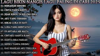 LAGU BIKIN😭NANGIS💔LAGU PALING DI CARI 2025