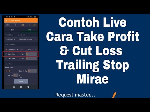 Contoh Live Cara Pasang Take Profit  Cut Loss  Trailing Stop Mirae Assets New Hot Mobile