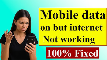 Mobile data on but internet not working /  7 Fixes