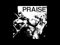 Praise - Lights Went Out (Full Album)