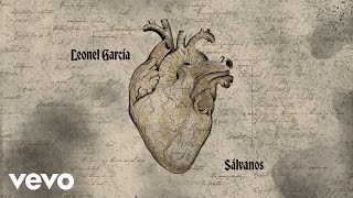 Leonel García - Sálvanos (Letra / Lyrics)