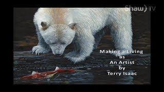 Wildlife artist terry isaac answers the question: "can you make money
as an artist?", a presentation of okanagan college penticton's speaker
series.