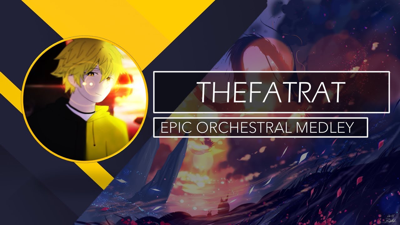 TheFatRat - EPIC ORCHESTRAL MEDLEY 2022 (350th Subscribers Special)