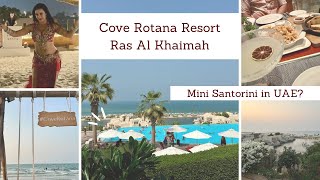 Cove Rotana Resort, Ras Al Khaimah | Mini Santorini in UAE | Weekend Getaway | VLOG