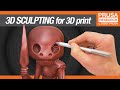 3D sculpting - Modeling characters and organic shapes for 3D printing