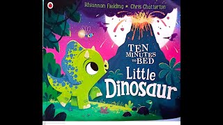 TEN MINUTES TO BED : LITTLE DINOSAUR