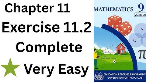 Class 9 maths chapter 11 | Class 9 maths chapter 11 exercise 11.2 | exercise 11.2 complete 