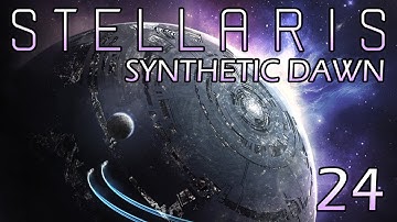Stellaris: Synthetic Dawn Part 24 - Ally Uncoordination