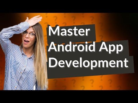 How Can I Master Android App Development in Java in 4 Hours?