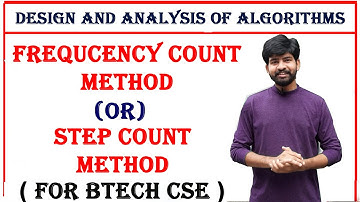 frequency count method or  step count method with examples | design and analysis of algorithms | DAA