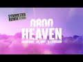 0800 heaven  nathan dawe x joel corry x ella henderson symmetrik remix official visualiser