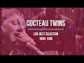 Cocteau twins live  compilation of best soundboard recordings with synched 19901995