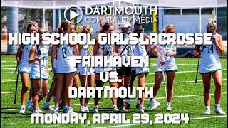 Dartmouth High School Girl's Lacrosse vs Fairhaven