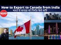 भारत से कनाडा को निर्यात कैसे करें ? How to Export to Canada from India ? Export & Import Canada .