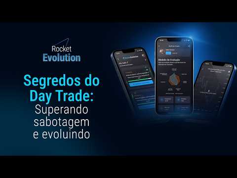 Segredos do Day Trade: Superando Sabotagem e Evoluindo