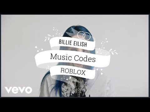 10 Billie Eilish Roblox Music Codes Working P 1 Youtube - billie eilish's song for roblox codes