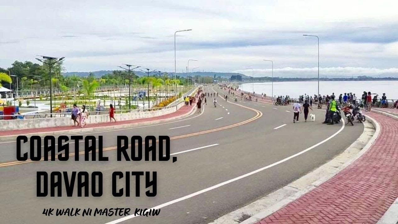 4K WALK | NEW OPEN COASTAL ROAD, DAVAO CITY PHILIPPINE