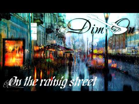 Dim On - On the raining street 2017