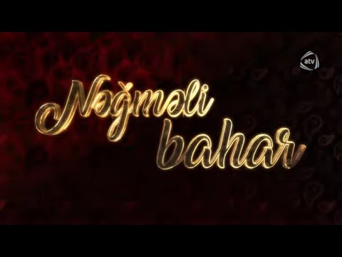 Nəğməli Bahar - Novruz Bayramınız mübarək! (2019)
