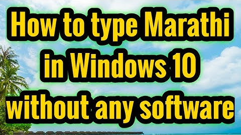 How to type Marathi in Windows 10