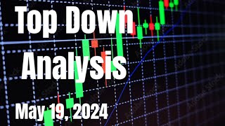 Will NVDIA Earnings Send This Market To All Time Highs? | Top Down Analysis May 19th, 2024