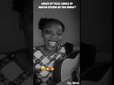Which Of These Songs By Dunsin Oyekan Do You Know