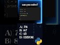What will be the output 🤔 comment urs #codingpro #python #quiz #learnIT