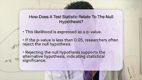 How Does A Test Statistic Relate To The Null Hypothesis? - The Friendly Statistician