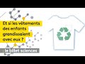 Biotextile : et si les vêtements des enfants grandissaient avec eux ?