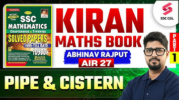 Pipe and Cistern | SSC CGL Maths Classes 2025 | SSC Kiran Maths Solutions by Abhinav Rajput