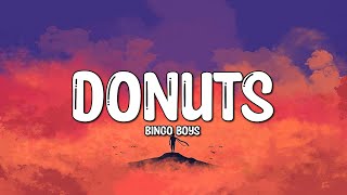 Bingo Boys - Donuts (Lyrics)