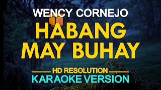 HABANG MAY BUHAY - Wency Cornejo of AfterImage (KARAOKE Version)